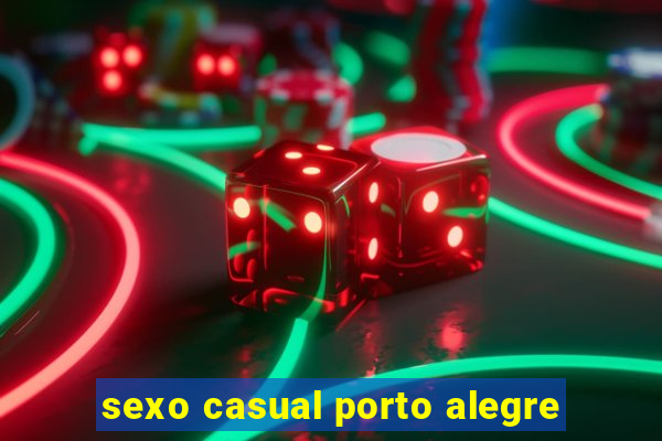 sexo casual porto alegre